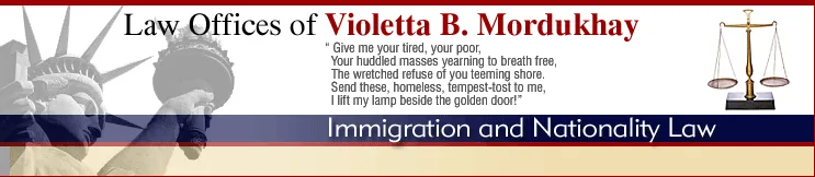 Law Offices of Violetta B. Mordukhay — Immigration and Nationality Law